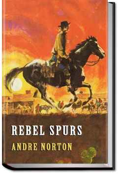 Rebel Spurs | Andre Norton